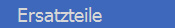    Ersatzteile