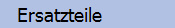    Ersatzteile